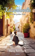 Katzennovelle: Oli in der grossen Stadt