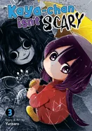 Kaya-Chan Isn't Scary Vol. 3 — Manga