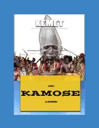 Kemet Une Autre Histoire de l'Egypte Ancienne: KAMOSE La dechirure