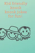 Kid friendly knock knock jokes for fun!: Giggles on the go — Graphic Novels