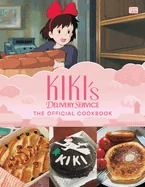 Kiki's Delivery Service: The Official Cookbook