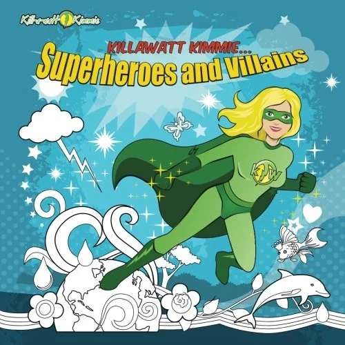 Kill-A-Watt Kimmie Superheroes and Villains