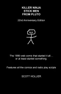 Killer Ninja Stick Men From Pluto: 22nd Anniversary Edition