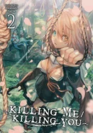 Killing Me / Killing You Vol. 2 — Manga