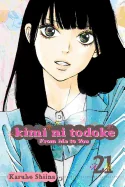 Kimi Ni Todoke: From Me to You, Vol. 21 — Fantasy Comics