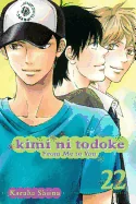 Kimi Ni Todoke: From Me to You, Vol. 22 — Fantasy Comics