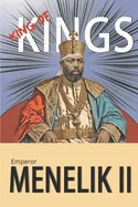 King Of Kings: Emperor Menelik II