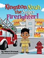 Kingston Noah the Super Firefighter — Graphic Novels