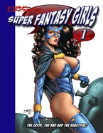 Kirk Lindo's Super Fantasy Girls #1 — Superhero Comics