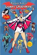 Klassik Komix: Campy Crusaders — Superhero Comics