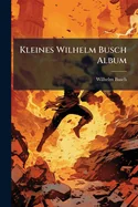 Kleines Wilhelm Busch Album