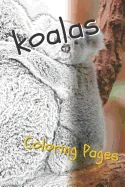 Koala Coloring Sheets: Beautiful Drawings for Adults Relaxation and for Kids — Graphic Novels