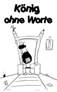 Konig ohne Worte