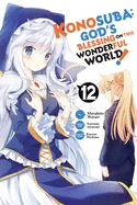 Konosuba: God's Blessing on This Wonderful World!, Vol. 12 (Manga) — Manga