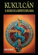 Kukulcan: El Regreso de la Serpiente Emplumada — Manga