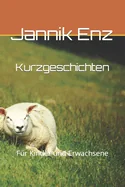 Kurzgeschichten: Fur Kinder und Erwachsene