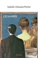 L'Echappee