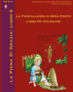 L'Infanzia di Gesu Libro da Colorare