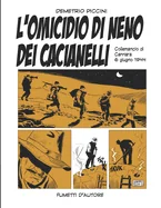L'Omicidio Di Neno Dei Cacianelli: 6 Giugno 1944 — Graphic Novels