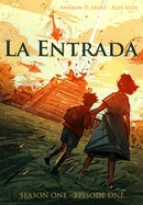 La Entrada: Season One - Episode One