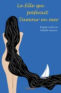 La fille qui preferait l'amour en mer