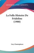 La Folle Histoire De Fridoline (1908)