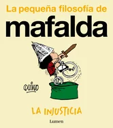 La Injusticia (La Pequena Filosofia de Mafalda) / Injustice