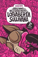 La irrelevante pero necesaria muerte de Lobaberta Sullivana — Graphic Novels
