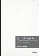 La maitresse ile: La derniere aventure de Mimi-corps-de-vache-tete-de-chien