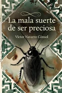La mala suerte de ser preciosa