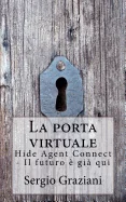 La porta virtuale: Hide Agent Connect - Il futuro e gia qui