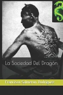 La Sociedad Del Dragon