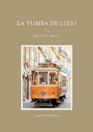 La tumba de litio: Serie Pizarro, numero 3