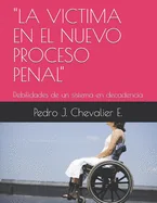 La Victima En El Nuevo Proceso Penal: Debilidades de un sistema en decadencia — Crime Mystery Comics