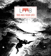 Laab #4: This Was Your Life!