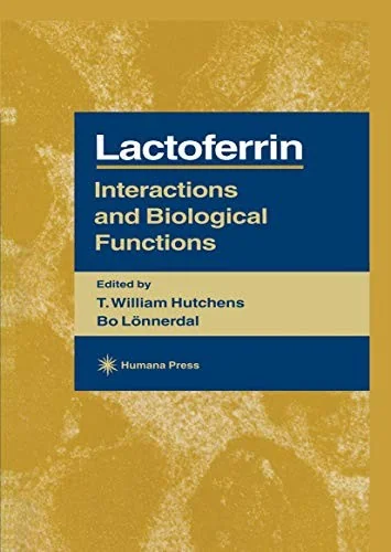 Lactoferrin: Interactions and Biological Functions (Softcover Reprint of the Original 1st 1997) — Literary Graphic Novels