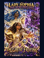 Lady Sophia: The Worldweaver: The Great Fraying