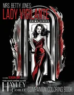 Lady Vigilante: Companion Coloring Book