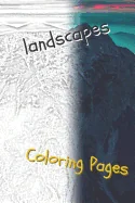 Landscape Coloring Pages: Beautiful Landscapes Coloring Pages, Book, Sheets, Drawings — Graphic Novels