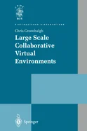 Large Scale Collaborative Virtual Environments (Softcover Reprint of the Original 1st 1999)