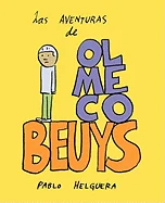 Las Aventuras de Olmeco Beuys