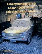 Latoloyto Nappisilma Ladan 1200L elama palasi maatilan ladosta