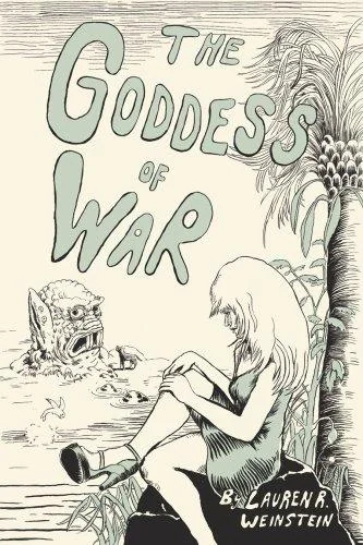 Lauren Weinstein: Goddess of War