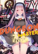 Lazy Dungeon Master (Manga) Vol. 12 — Isekai