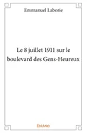Le 8 juillet 1911 sur le boulevard des Gens-Heureux