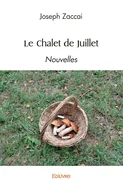 Le Chalet de Juillet: Nouvelles