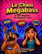 Le Chaos Megabass: El caos Megabass / The Megabass chaos — Humor Comics