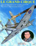 Le Grand Cirque. Vol.1: Adaptation en BD du livre classique de Pierre Clostermann, pilote de chasse dans la R.A.F pendant la IIe Guerre Mondia