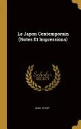 Le Japon Contemporain (Notes Et Impressions) — Graphic Novels