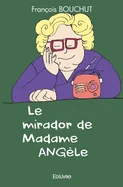 Le mirador de Madame Angele